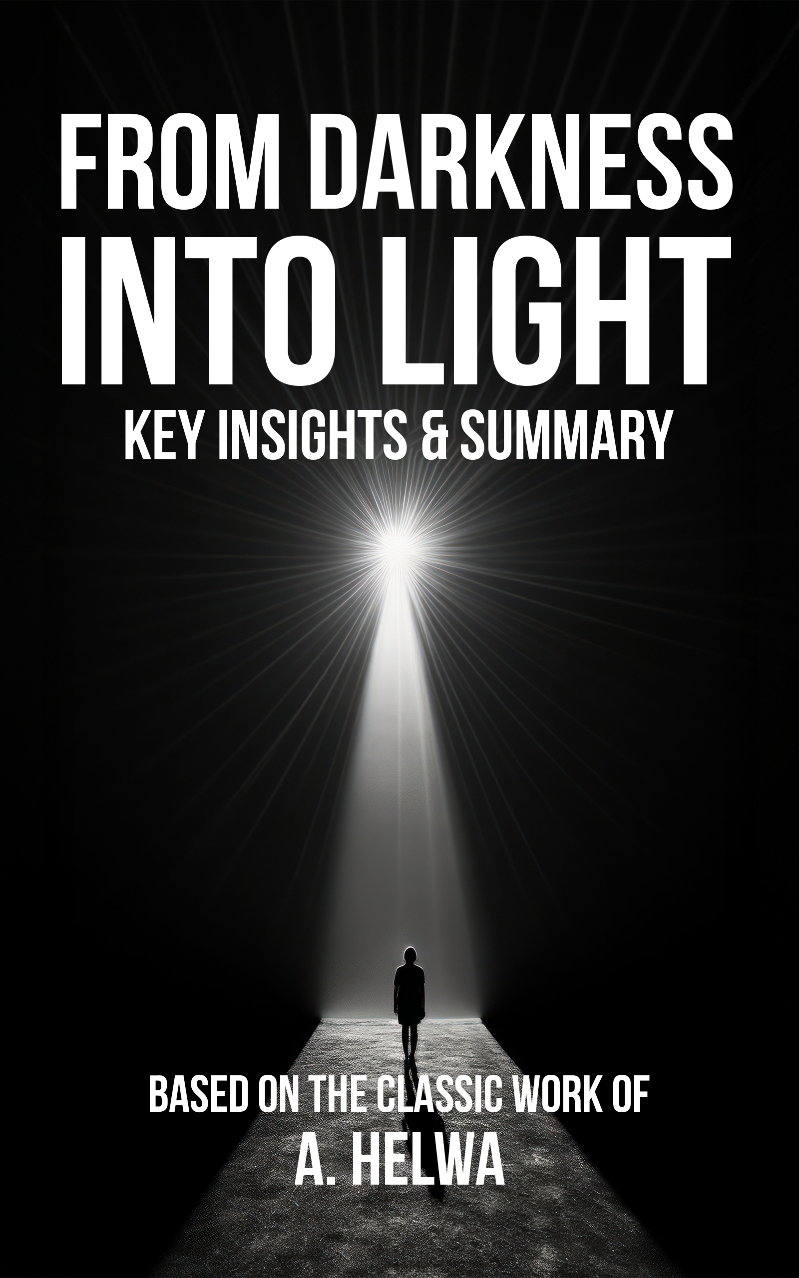 From Darkness Into Light (Studying Qur'an & Hadith) summary cover